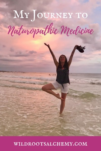 My Journey to Naturopathic Medicine