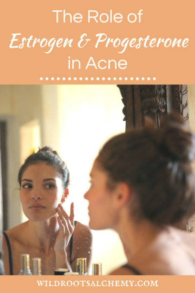 role of estrogen and progesterone in hormonal acne