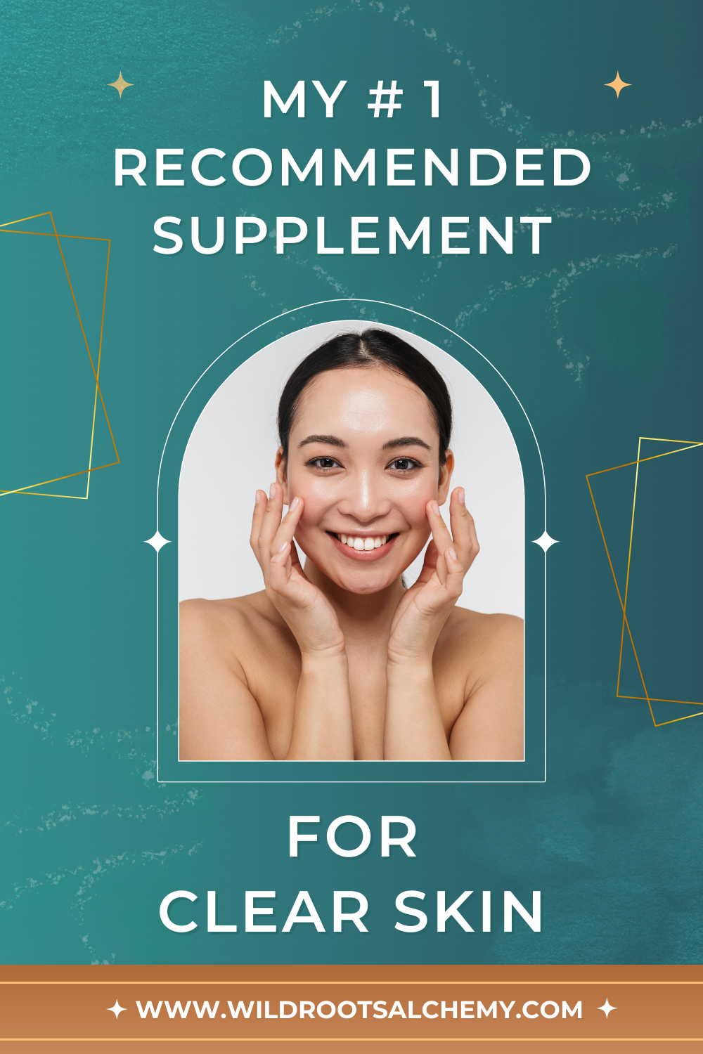 My #1 Recommended Supplement for Clear Skin - Wild Roots Alchemy