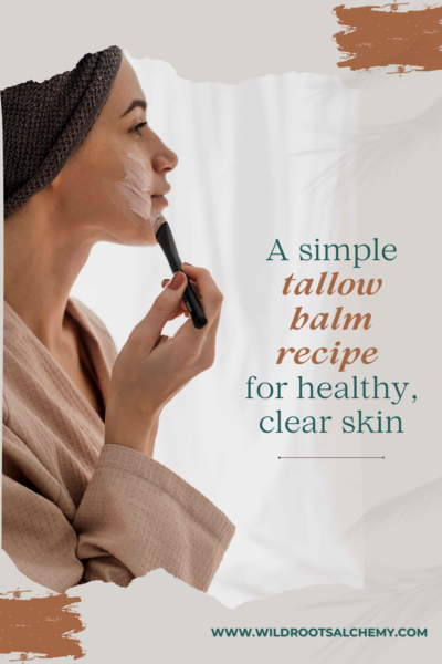 simple tallow balm recipe for healthy clear skin